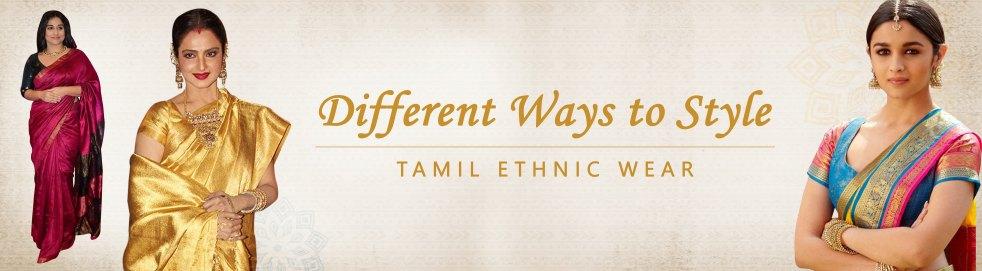 Different ways to style Tamil ethnic wear - Luxurionworld