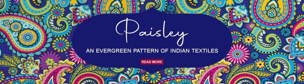 Paisley- An evergreen pattern of Indian textiles - Luxurionworld